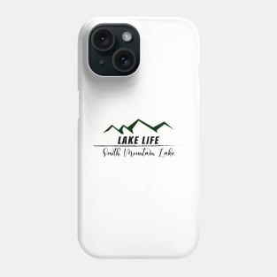 Life at the Lake, Smith Mountain Lake Phone Case