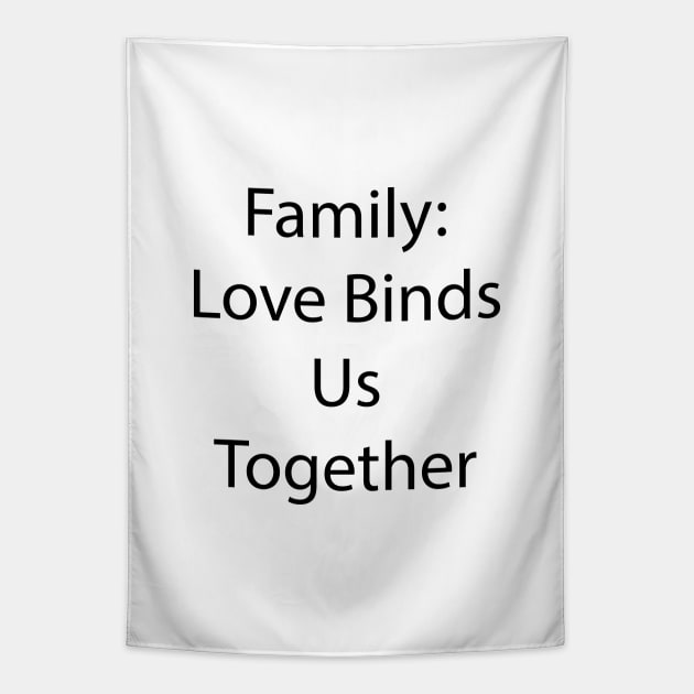 Family Quote 6 Tapestry by Park Windsor