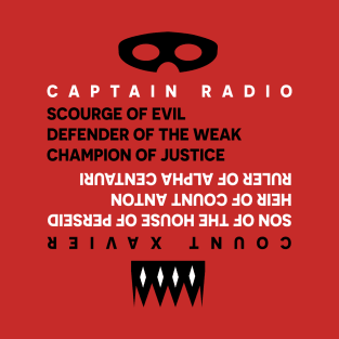 Captain Radio vs. Count Xavier | The Adventures of Captain Radio Podcast T-Shirt