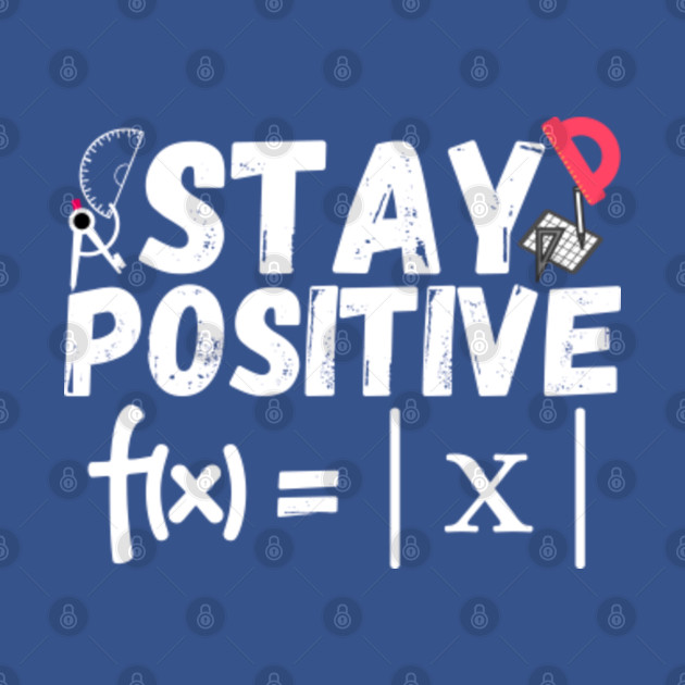 Disover Stay positive. Avoid negativity - Stay Positive - T-Shirt