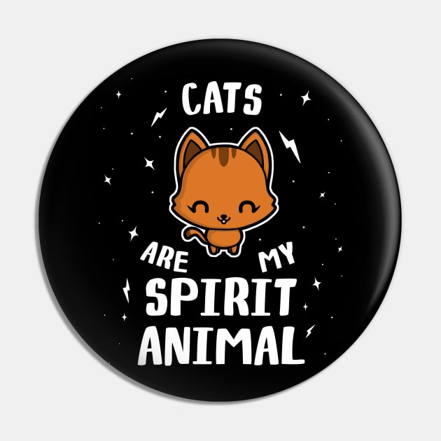 Cats Are My Spirit Animal Pin by perdita00