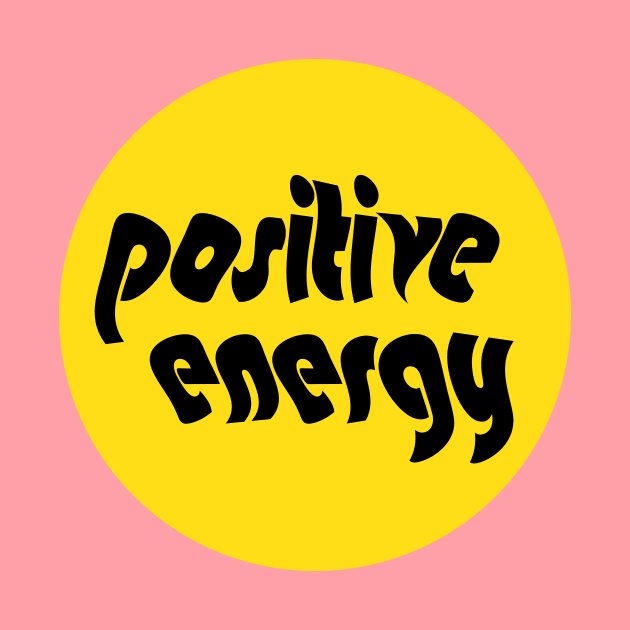 Positive Energy Hippie Yellow Quote by socialdilemma