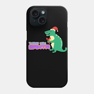 Thank You Santa Dinosaur Phone Case