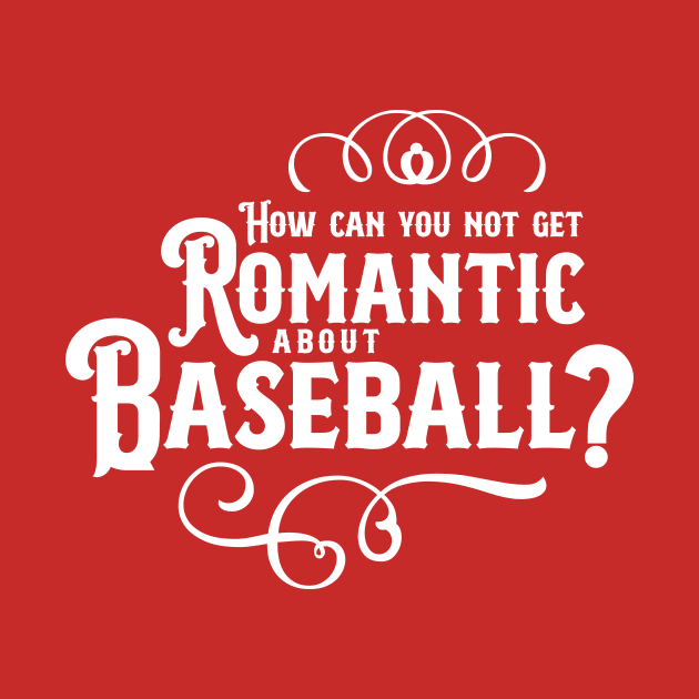 Romantic About Baseball by MindsparkCreative