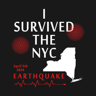 I Survived The Nyc Earthquake T-Shirt