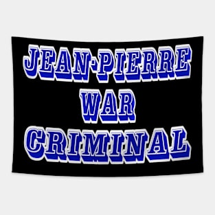 Jean-Pierre - War Criminal - Back Tapestry