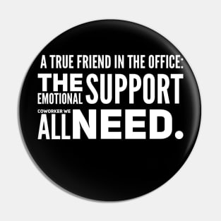 Emotional Support Coworker Pin