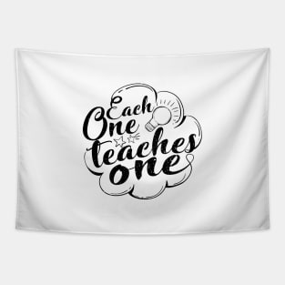 'Each One Teaches One' Education Shirt Tapestry