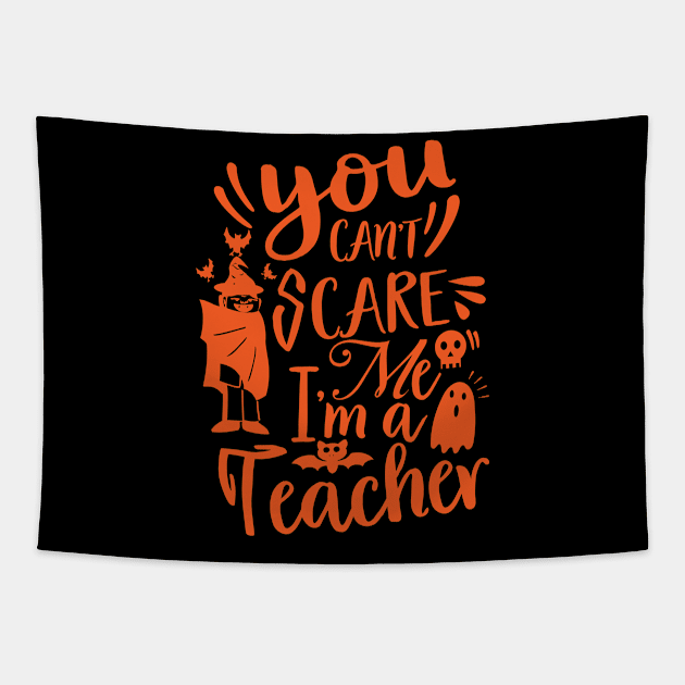 Funny Halloween Teacher You Can't Scare me Tapestry by MoodPalace