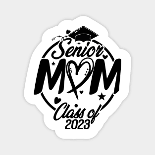 Senior Mom Class Of 2023 Magnet