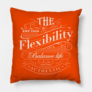 flexibility balance of life Pillow
