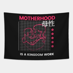 Motherhood is kingdom work Tapestry