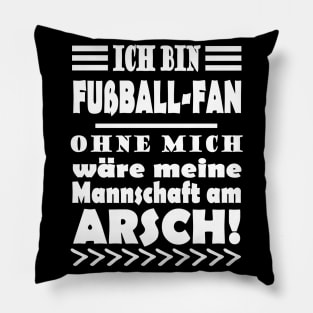 Fußball Fan Deutschland WM Spruch Geschenk Pillow