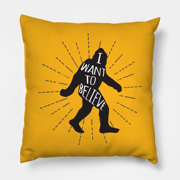 Bigfoot I Want To Believe Pillow by THRILLHO