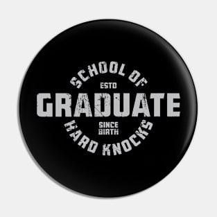 School of Hard Knocks 1 - College Pin