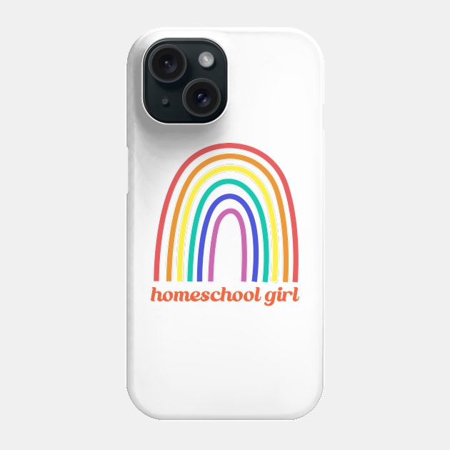 Homeschool Pride Girl Rainbow Phone Case by BeeDesignzzz