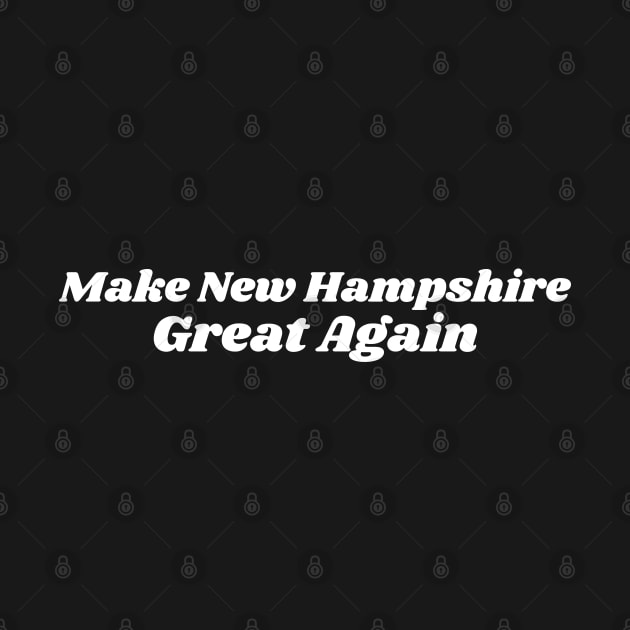 Make New Hampshire Great Again by blueduckstuff