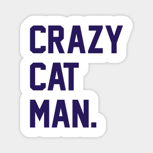 Crazy Cat Man Magnet