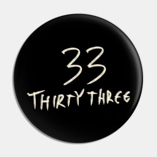 Hand Drawn Letter Number 33 Thirty Three Pin