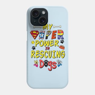 Super Dog Rescue Phone Case