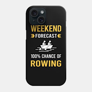 Weekend Forecast Rowing Row Rower Phone Case