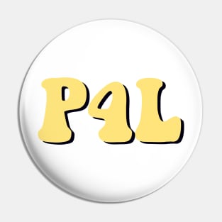 Pale Yellow Pogue 4 Life / P4L Pin