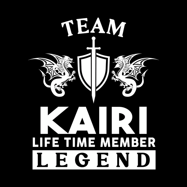 Kairi Name T Shirt - Kairi Life Time Member Legend Gift Item Tee by unendurableslemp118