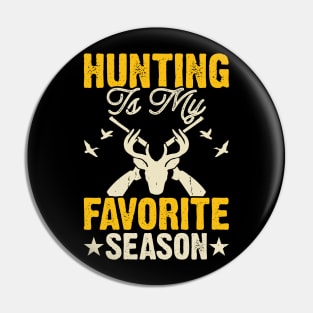 Hunting Is My Favorite Season T shirt For Women Pin