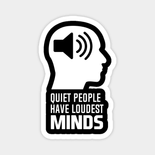 Quiet People Have Loudest Minds Magnet