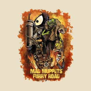 MAD MUPPETS FURRY ROAD T-Shirt