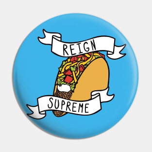 Reign Supreme Pin