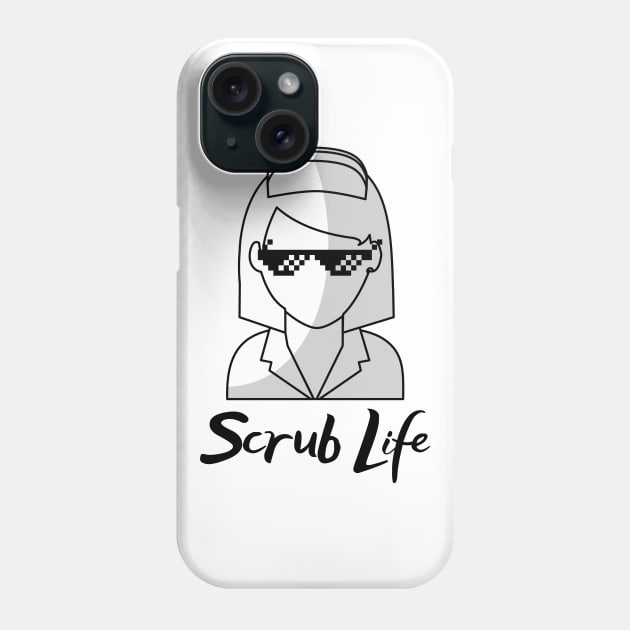 Scrub Life black text and cool gangster Nurse design Phone Case by BlueLightDesign