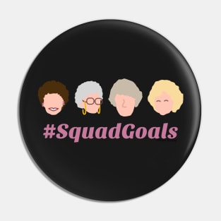 #squadgoals Pin