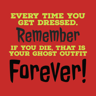 Remember Forever! T-Shirt