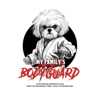 My family's Bodyguard - Maltese Dog Karate Master. Light version T-Shirt