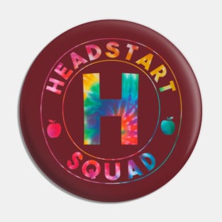 Tie Dye  Head Start Squad First Day Of School Teacher Pin