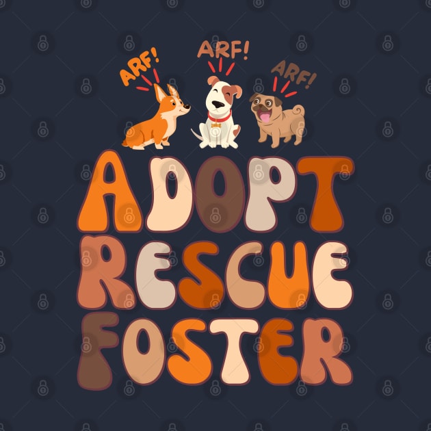 ARF! Adopt Rescue Foster by Weenie Riot