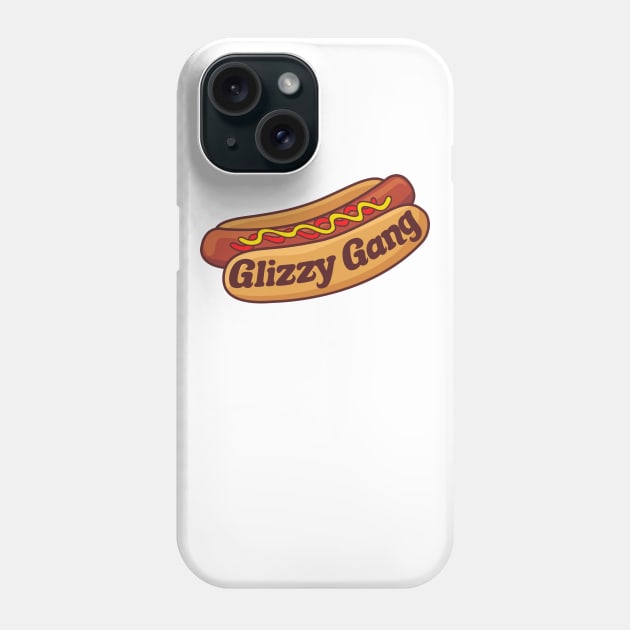 Glizzy Gang Phone Case by TextTees