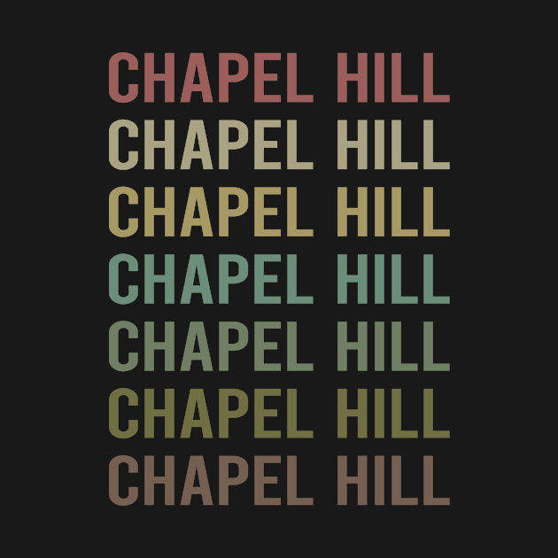 Colorful Text Chapel Hill by PaulJGumber