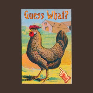 Guess What? Chicken Butt T-Shirt