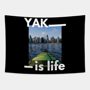 Yak is life cityscape  kayaking design for kayak lovers Tapestry