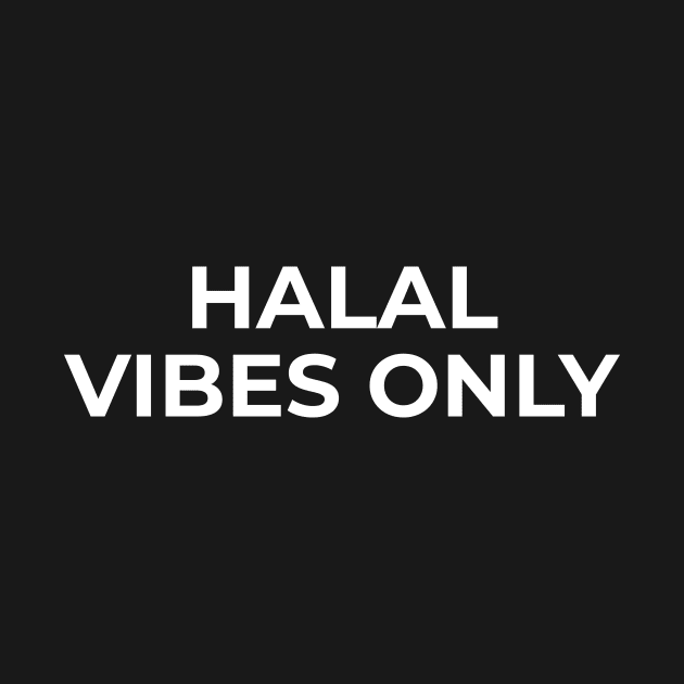 Islamic - Halal Vibes Only by Muslimory