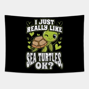 I Just Really Like Sea Turtles OK Animal Nature Lover Tapestry