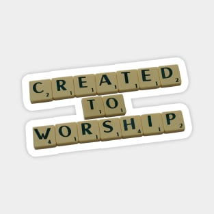 Created to Worship Magnet