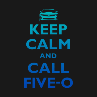 Keep Calm and Call Five-O (Sea Grad) T-Shirt