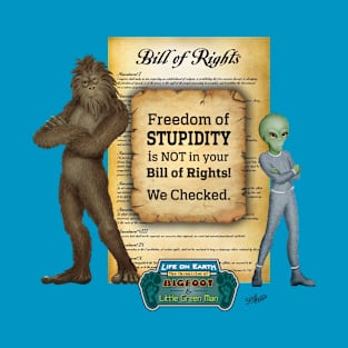 Bigfoot & Little Green Man examine the Bill of Rights T-Shirt