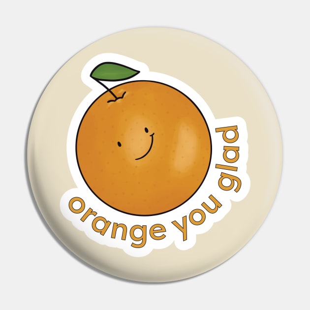 Orange You Glad? Pin by Unbrokeann