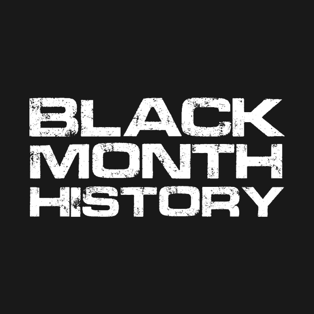 BLACK MONTH HISTORY by Ajiw