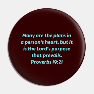 Bible Verse Proverbs 19:21 Pin