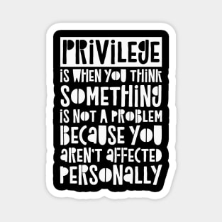 Privilege Magnet